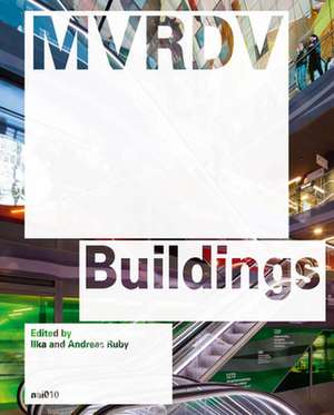 MVRDV Buildings: Updated Edition de Ilka Ruby