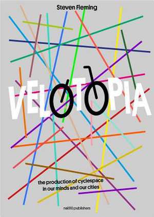 Velotopia de Steven Fleming