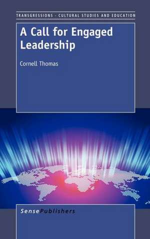 A Call for Engaged Leadership de Cornell Thomas