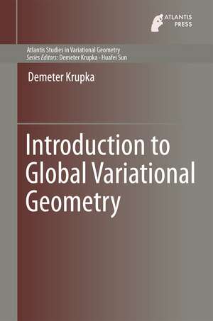 Introduction to Global Variational Geometry de Demeter Krupka