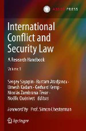 International Conflict and Security Law: A Research Handbook de Sergey Sayapin