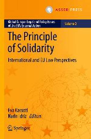 The Principle of Solidarity: International and EU Law Perspectives de Eva Kassoti