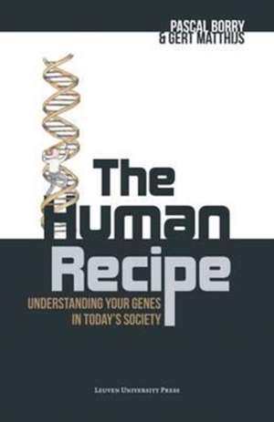 The Human Recipe de Pascal Borry