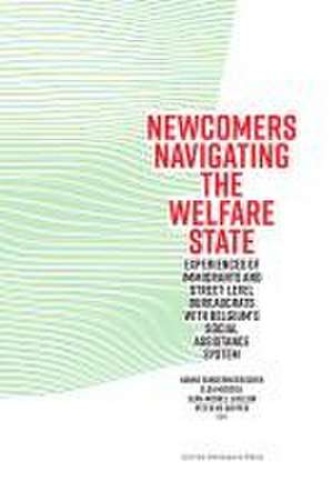 Newcomers Navigating the Welfare State