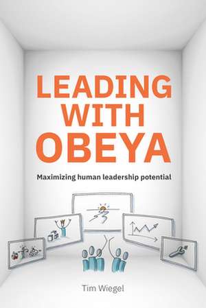 Leading with Obeya de Tim Wiegel