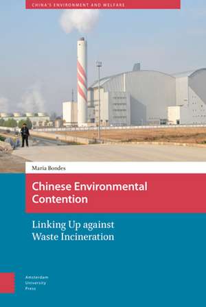 Chinese Environmental Contention – Linking Up against Waste Incineration de Maria Bondes