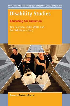 Disability Studies: Educating for Inclusion de Tim Corcoran