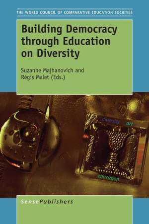 Building Democracy through Education on Diversity de Suzanne Majhanovich