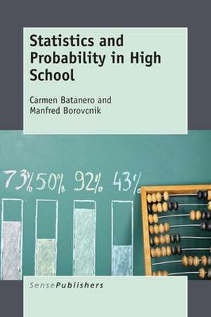 Statistics and Probability in High School de Carmen Batanero