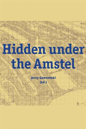 Hidden Under the Amstel de Jerzy Gawronski