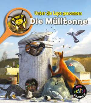 Die Mülltonne de Louise Spilsbury