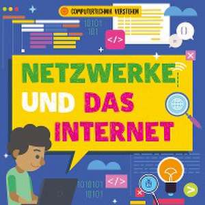 Netzwerke und das Internet de Nancy Dickmann