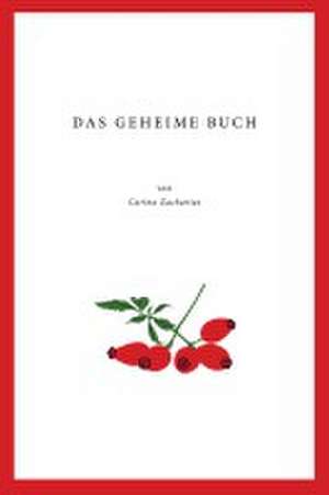 Das geheime Buch de Carina Zacharias