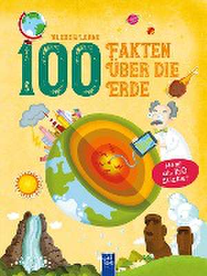 Klebe und Lerne - 100 Fakten über die Erde