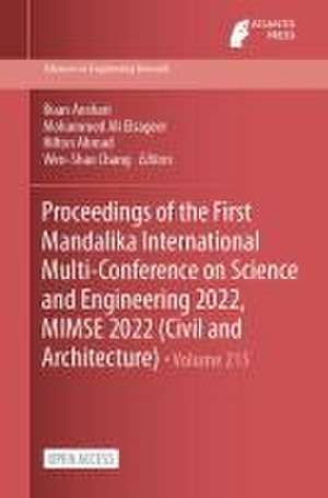 Proceedings of the First Mandalika International Multi-Conference on Science and Engineering 2022, MIMSE 2022 (Civil and Architecture) de Buan Anshari