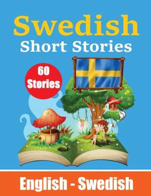 Short Stories in Swedish | English and Swedish Stories Side by Side de Auke de Haan