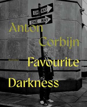 Favourite Darkness de Anton Corbijn