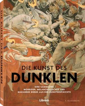 Die Kunst des Dunklen de S. Elizabeth