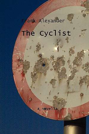 The Cyclist de Frank Alexander