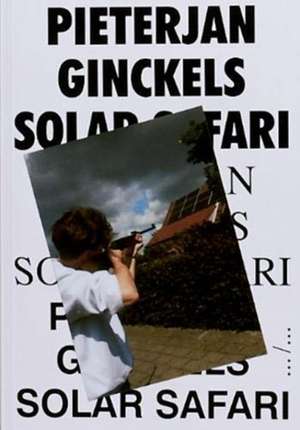 Solar Safari de Pieterjan Ginckels