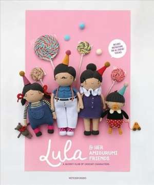 Lula & Her Amigurumi Friends de Nour Abdallah