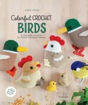 Colorful Crochet Birds de Ilaria Caliri