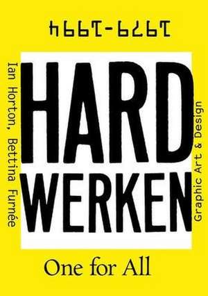 Hard Werken de Ian Horton