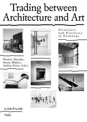 Trading Between Architecture and Art de Susan Holden