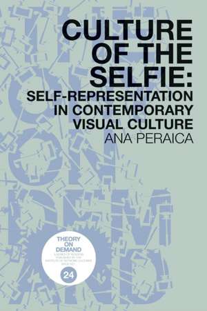 Culture of the Selfie de Ana Peraica