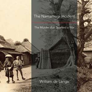 The Namamugi Incident de William De Lange