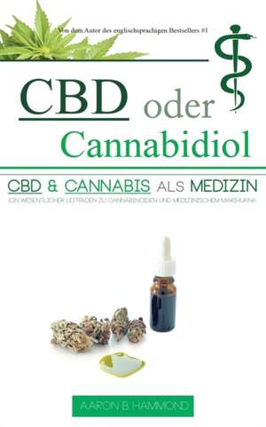 CBD oder Cannabidiol de Aaron Hammond
