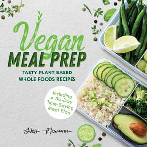 Vegan Meal Prep de Jules Neumann