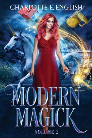 Modern Magick de Charlotte E. English