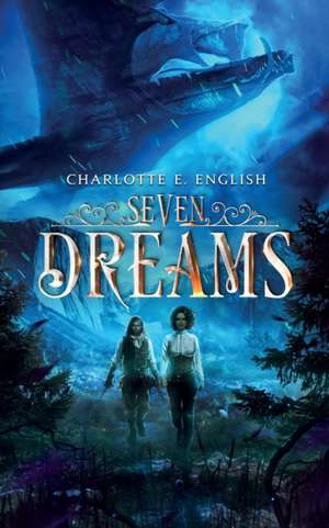 Seven Dreams de Charlotte E. English