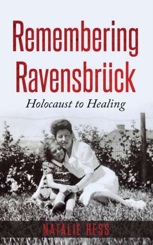 Remembering Ravensbrück de Hess