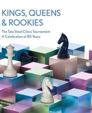 Kings, Queens and Rookies: Celebrating 85 Years of the Tata Steel Chess Tournament de Erwin l'Ami