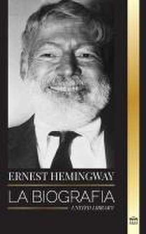 Ernest Hemingway de United Library