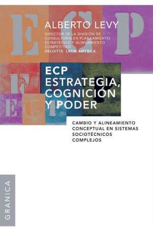 Ecp Estrategia, Cognicion y Poder de Alberto Levy