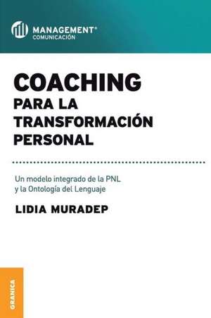 Coaching Para La Transformacion Personal de Lidia Muradep