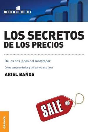 Los Secretos de Los Precios de Ariel Banos