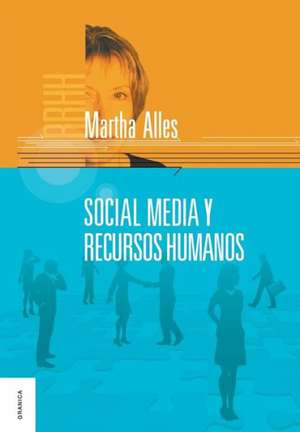 Social Media y Recursos Humanos de Martha Alles