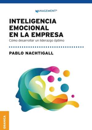 Inteligencia emocional en la empresa de Pablo Nachtigall