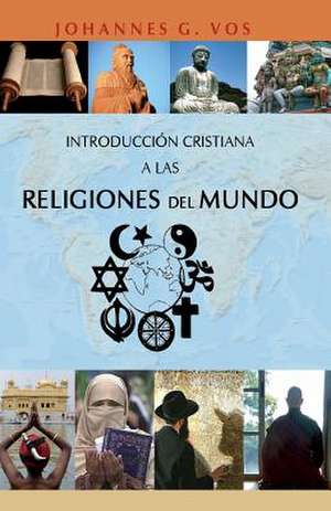 Introduccion Cristiana a Las Religiones del Mundo