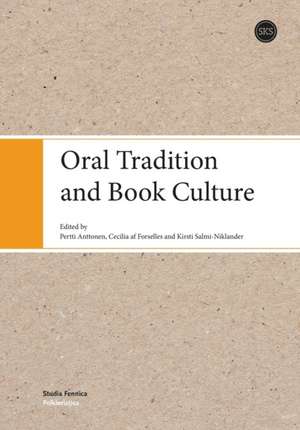 Oral Tradition and Book Culture de Pertti Anttonen