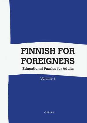 Finnish For Foreigners de Katja Parssinen