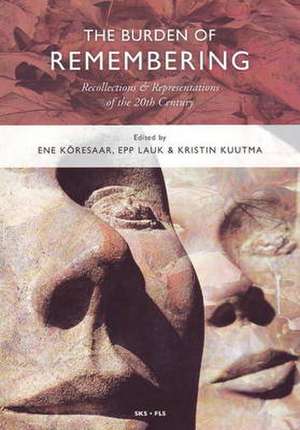 Burden of Remembering de Ene Koresaar