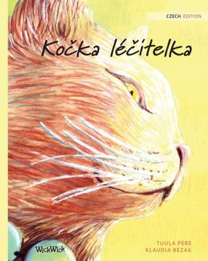 Kočka léčitelka de Tuula Pere