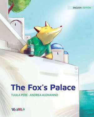 The Fox's Palace de Tuula Pere