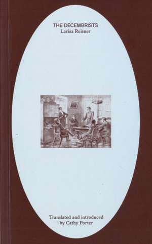 The Decembrists de Larisa Reisner