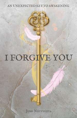 I Forgive You de Jussi Niittyviita